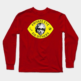 Sid Dithers Private Eye SCTV Long Sleeve T-Shirt